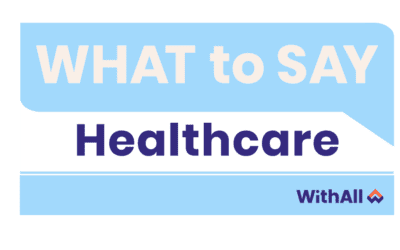 What to Say Healthcare